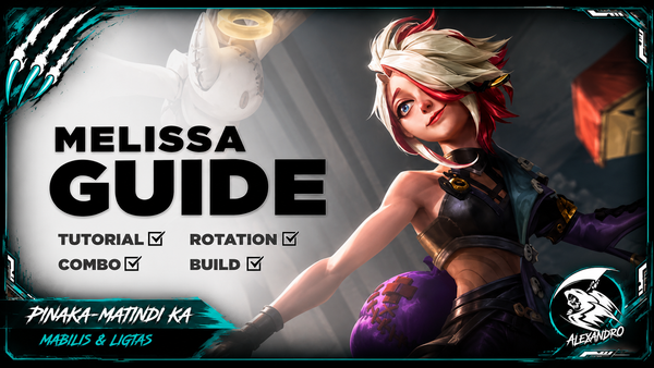 Melissa MLBB Guide 2026: Item Build, Emblem, at Tips Para Ma-Carry ang Game!