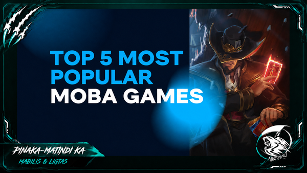 MOBA Games 2026: Top 5 na Dapat Mong Laruin Ngayong Taon!